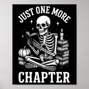 Just One More Chapter Skeleton Reader Reading Book Poster