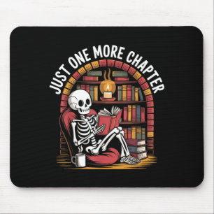 Just One More Chapter Skeleton Reading Cosy Books Mouse Pad