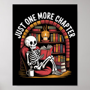 Just One More Chapter Skeleton Reading Cosy Books Poster