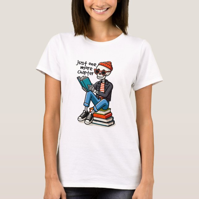Just One More Chapter T-Shirt (Front)