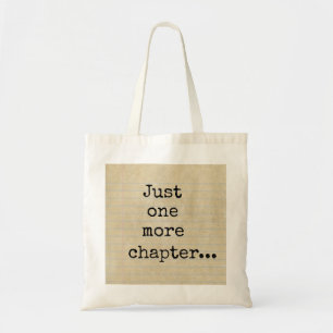 "Just one more chapter..." Typed on Aged Notepaper Tote Bag