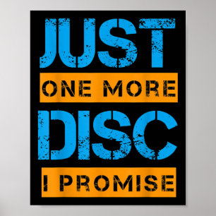 Just One More Disc Golf Game Discing Art Slogan Qu Poster