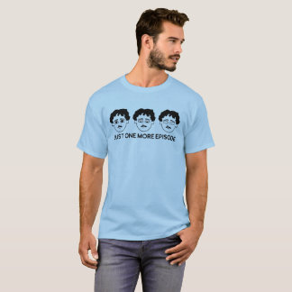 Just one more episode 80s Moustache Man Binge Mo T-Shirt