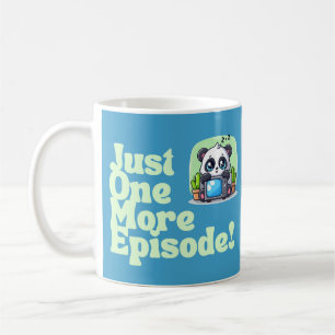 Just One More Episode Coffee Mug