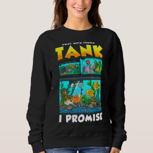 Just One More Fish Tank I Promise Aquarist Aquariu