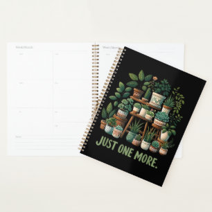 Just one More Funny Plant Indoor Flower Planner
