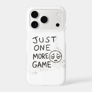 Just One More Game Funny Gamer Quote