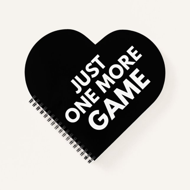 JUST ONE MORE GAME FUNNY GAMER WHITE TYPOGRAPHY  NOTEBOOK (Front)