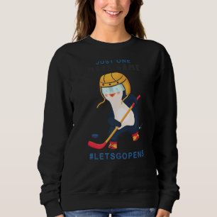 Just One More Game Let's Go Pens Cute Ice Hockey Sweatshirt