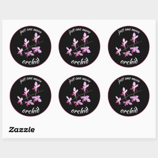 Just One More Orchid Classic Round Sticker