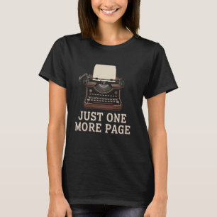 Just One More Page Vintage Typewriter T-Shirt
