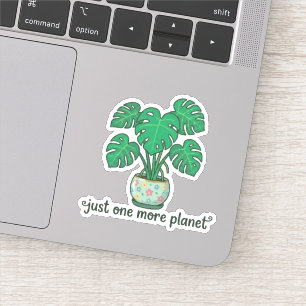 Just One More Plant Cute Monstera Sticker