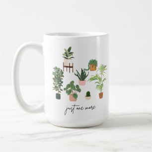 Just One More Plant lover, Plant lover green plant Coffee Mug