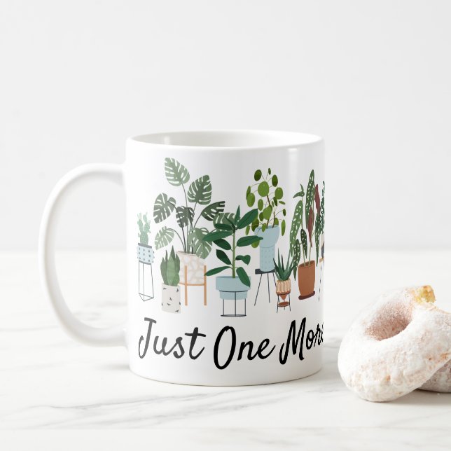 Just One More Plant Shirt, Plant Lady Gardening  Coffee Mug (With Donut)