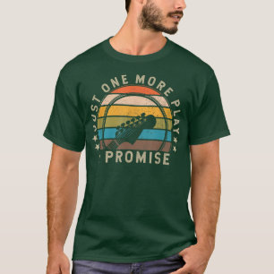 Just one more play I promise Guitar Retro 1905 T-Shirt