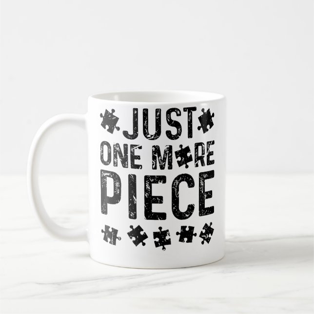 Just One More Puzzle Piece Coffee Mug (Left)