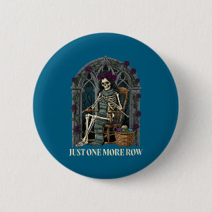 Just One More Row Crochet Skeleton Crocheting Knit 6 Cm Round Badge