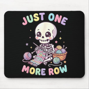Just One More Row Crochet Skeleton Crocheting Knit Mouse Pad