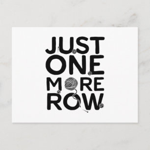 Just One More Row Knitting Knitter Gift Postcard