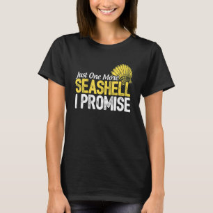 Just One More Seashell I Promise Scuba Diver Divin T-Shirt