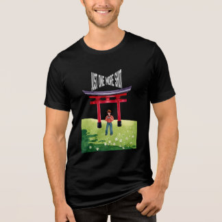 Just One More Shot Tri-Blend Shirt