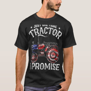 Just One More Tractor I Promise Vintage Farming T-Shirt