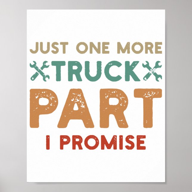 Just One More Truck Part I Promise  Poster (Front)