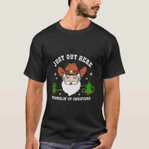 Just Out Here Western Howdy Santa Christmas Cute G T-Shirt