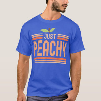 Just Peachy Cute Adorable Summer Peach Food Pun  8 T-Shirt