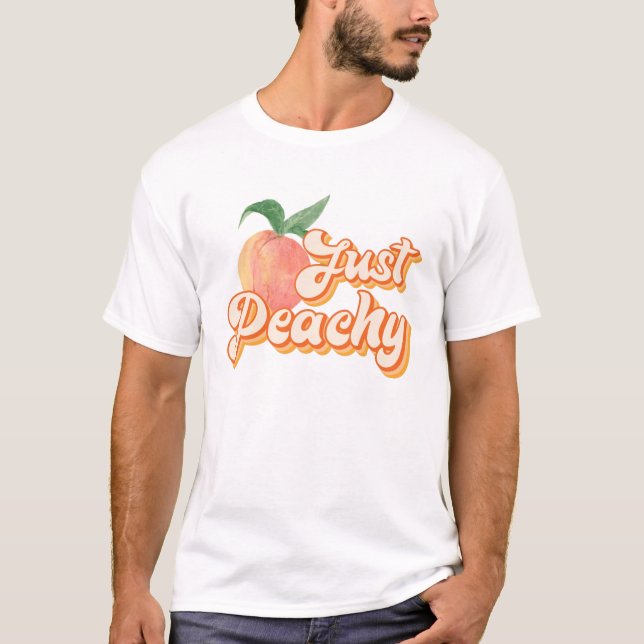 Just Peachy T-Shirt (Front)