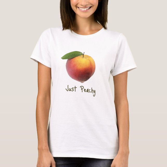 Just Peachy T-Shirt (Front)