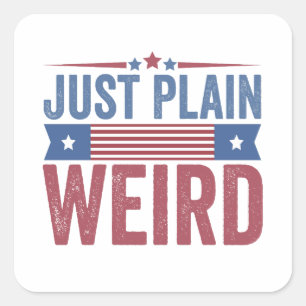Just Plain Weird American Flag Election Kamala Square Sticker