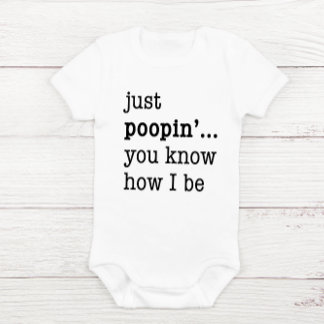 "Just Poopin..."Hilarious Baby One-piece Bodysuit