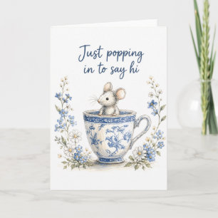 Just Popping In To Say Hi Card