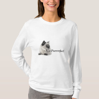 Just Purrrrrfect! T-Shirt