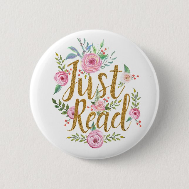 Just Read 6 Cm Round Badge (Front)