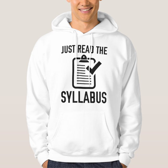 Just Read The Syllabus Hoodie (Front)