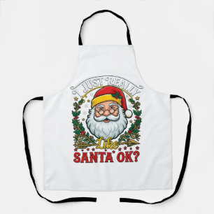 Just Really Like Santa Ok Christmas Claus Holly Wr Apron