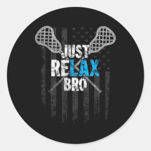 Just Relax Bro Lacrosse Sticks Distressed American Classic Round Sticker