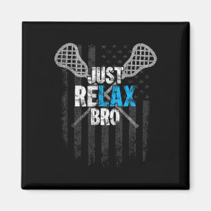 Just Relax Bro Lacrosse Sticks Distressed American Magnet