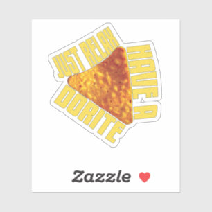 Just Relax Have A Dorite Funny Chip Sticker