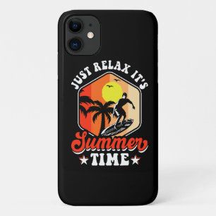 Just Relax It's Summer Time iPhone 11 Case