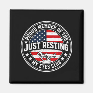 Just Resting My Eyes Club Funny Vintage Relaxation Magnet