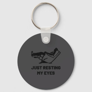Just Resting My Eyes Funny Recliner Father's Day D Key Ring