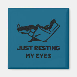 Just Resting My Eyes Funny Recliner Father's Day D Magnet