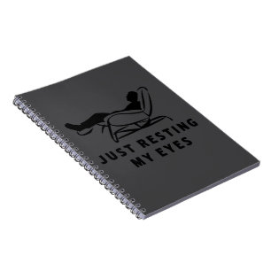 Just Resting My Eyes Funny Sarcastic Dad Joke Notebook