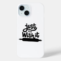 Just Roll With It