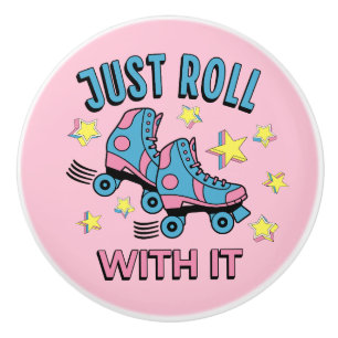 Just roll with it ceramic knob