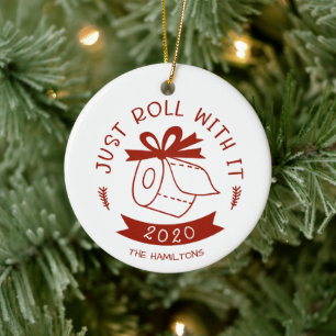 Just Roll With It Funny Covid Christmas Ceramic Ornament