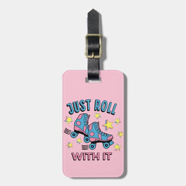 Just roll with it luggage tag (Front Vertical)